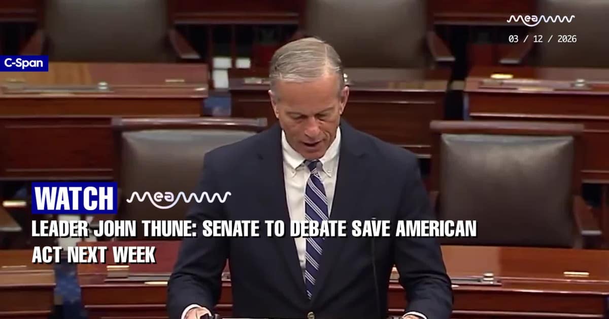 Leader John Thune: Senate to Debate SAVE American Act Next Week