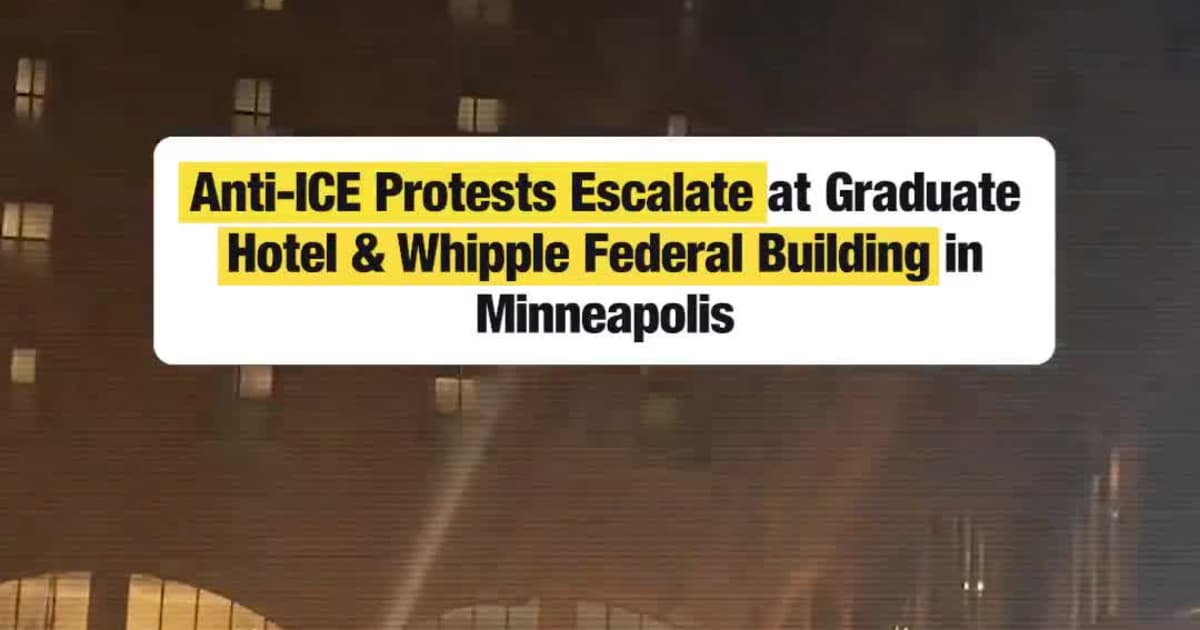 Anti-ICE Protests Escalate at Graduate Hotel & Whipple Federal Building in Minneapolis