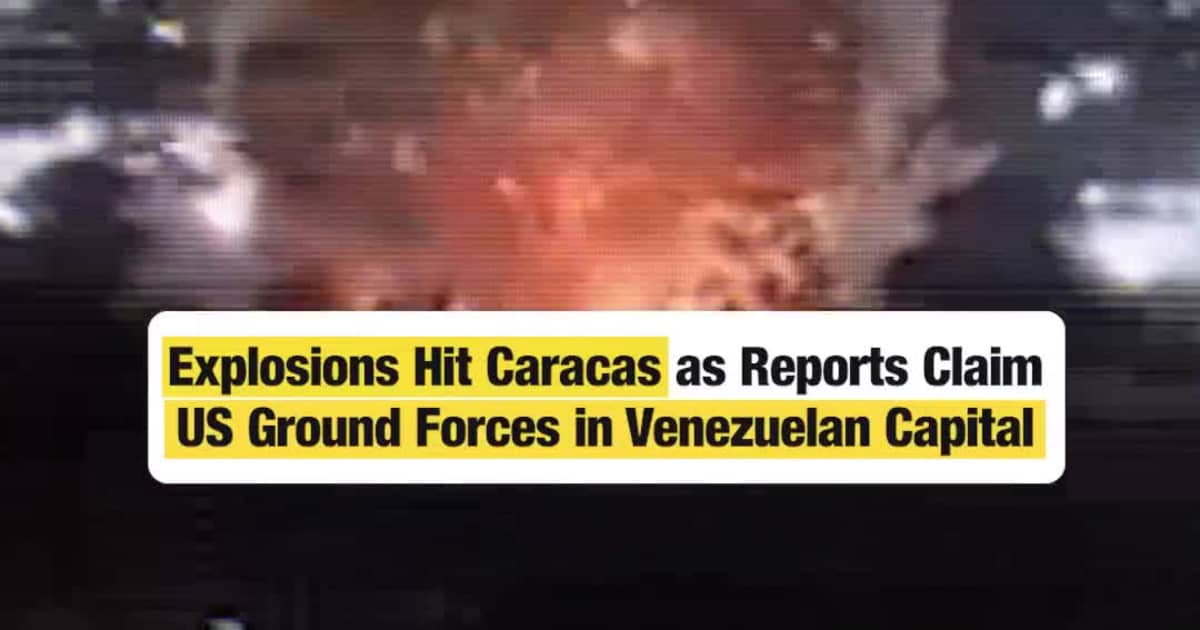 Explosions Hit Caracas as Reports Claim US Ground Forces in Venezuelan Capital