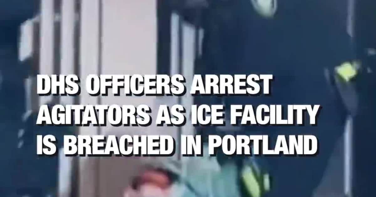 DHS Officers Arrest Agitators as ICE Facility Is Breached in Portland