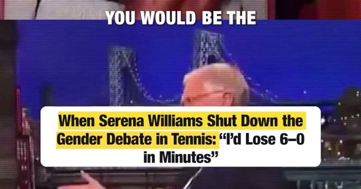 Flashback: Serena Williams Admits Men’s Tennis Is a Different Game