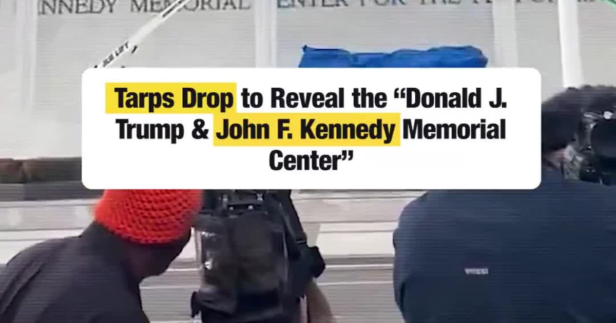 Tarps Drop to Reveal the “Donald J. Trump & John F. Kennedy Memorial Center”