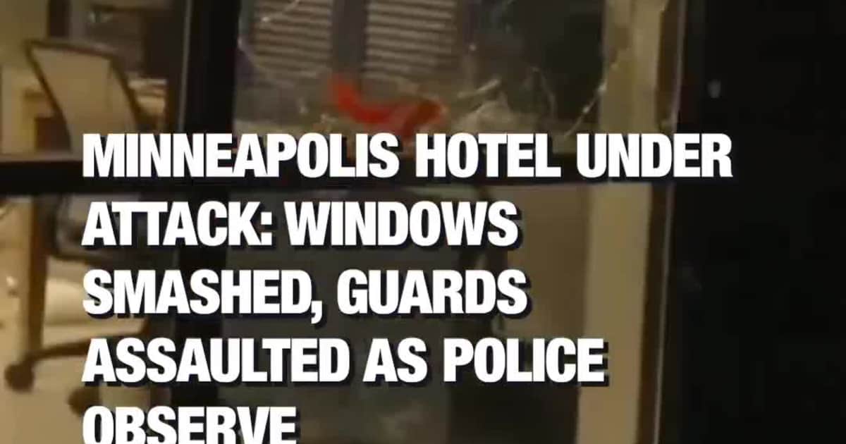 Minneapolis Hotel Under Attack: Windows Smashed, Guards Assaulted as Police Observe