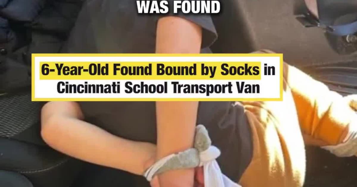 6-Year-Old Found Bound by Socks in Cincinnati School Transport Van