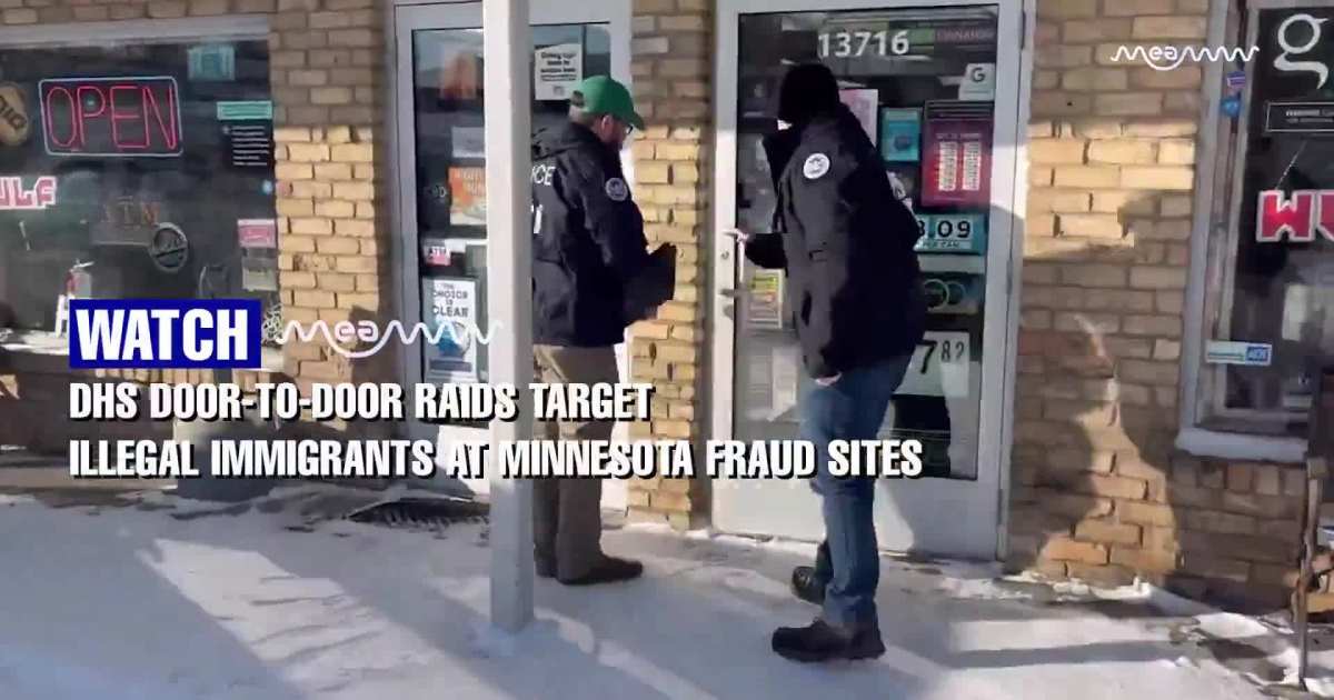 DHS Raids Minneapolis for Illegal Immigrants in Minnesota Fraud Probe