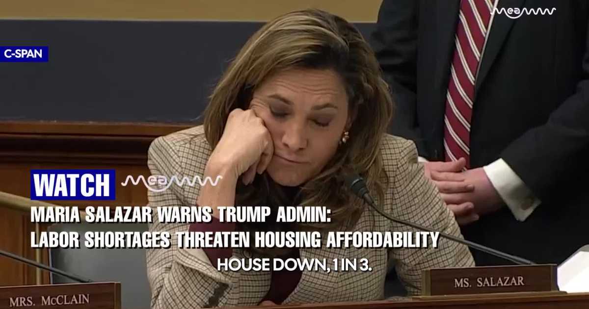 Maria Salazar Warns Trump Admin: Labor Shortages Threaten Housing Affordability