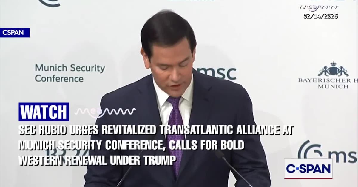 Sec Rubio Urges Revitalized Transatlantic Alliance at Munich Security Conference, Calls For bold Western renewal under Trump