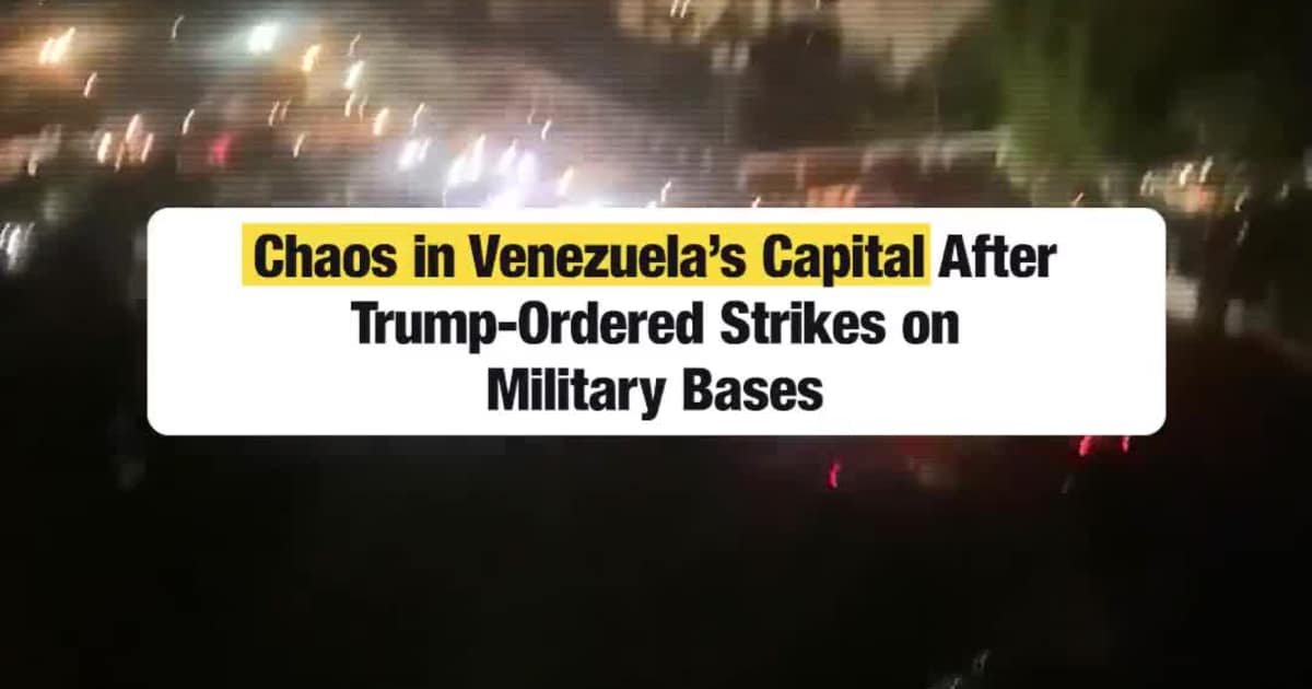 Chaos in Venezuela’s Capital After Trump-Ordered Strikes on Military Bases