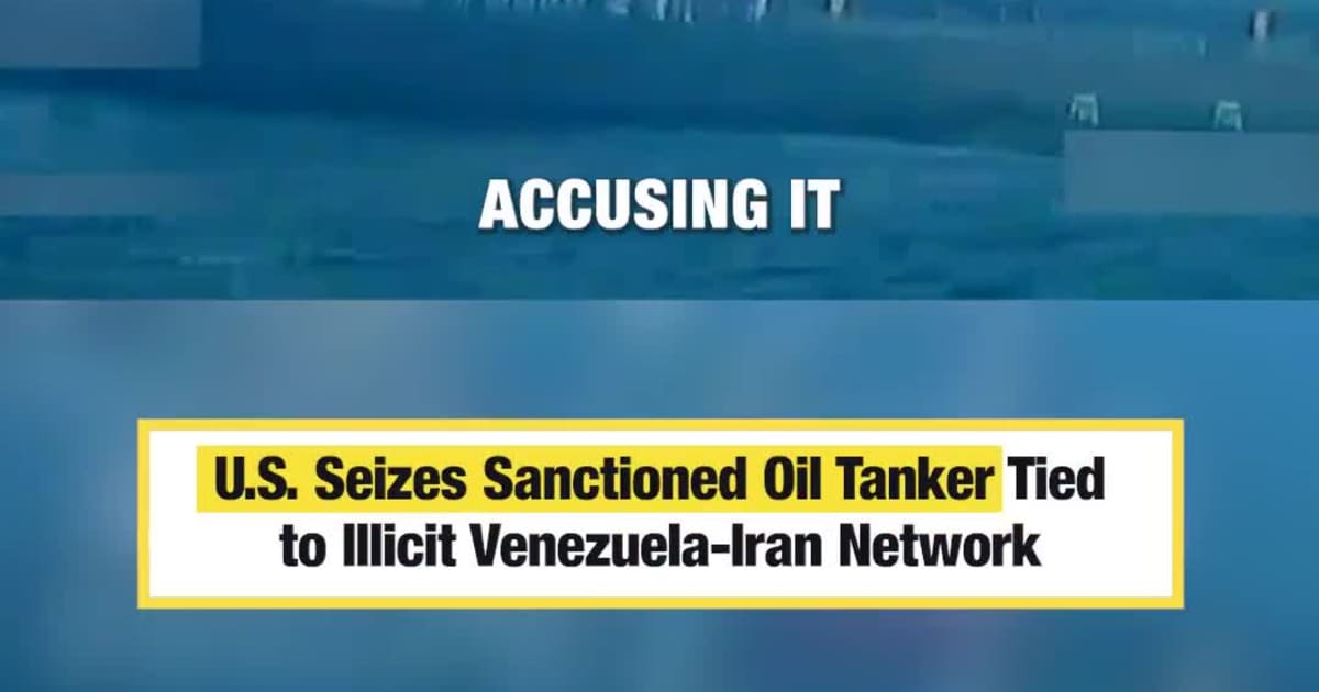 U.S. Seizes Sanctioned Oil Tanker Tied to Illicit Venezuela-Iran Network