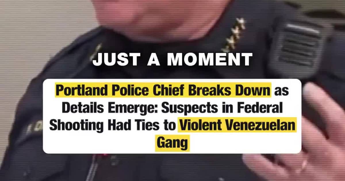 Portland Police Chief Breaks Down as Details Emerge: Suspects in Federal Shooting Had Ties to Violent Venezuelan Gang