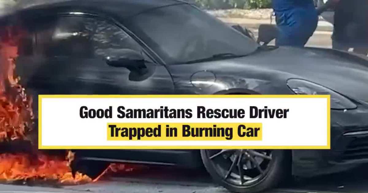 Good Samaritans Rescue Driver Trapped in Burning Car