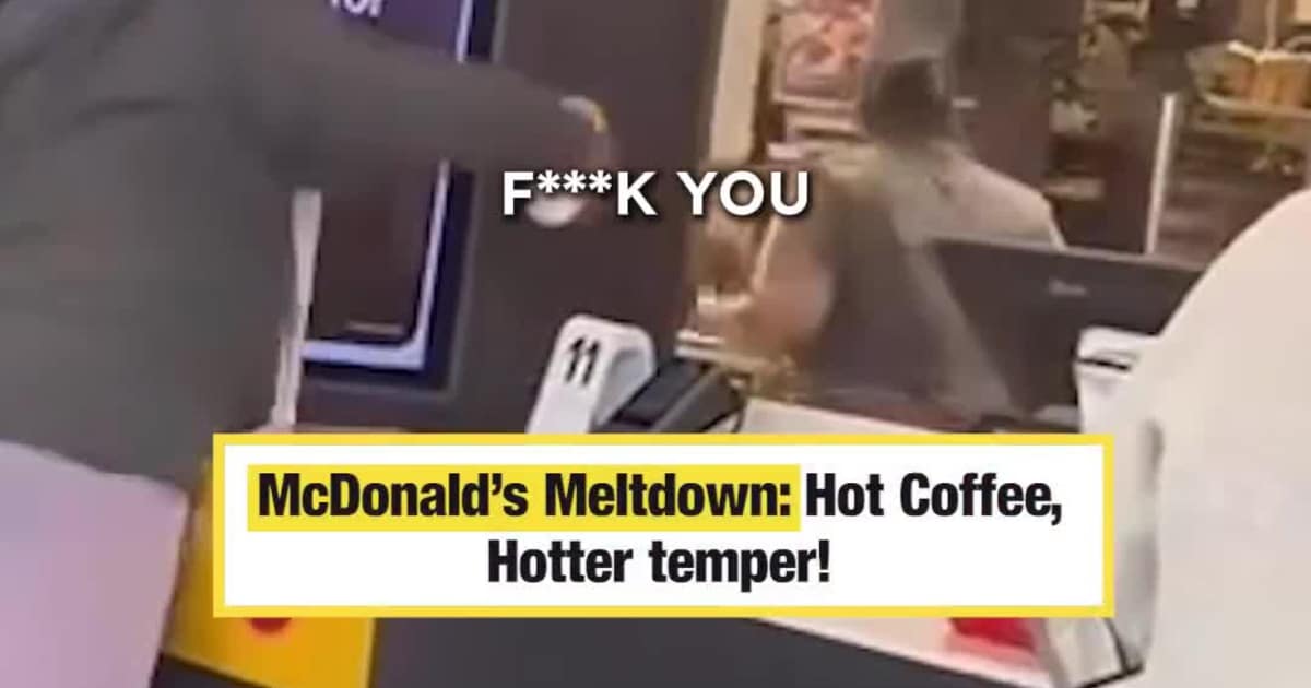McDonald’s Meltdown: Hot Coffee, Hotter temper!