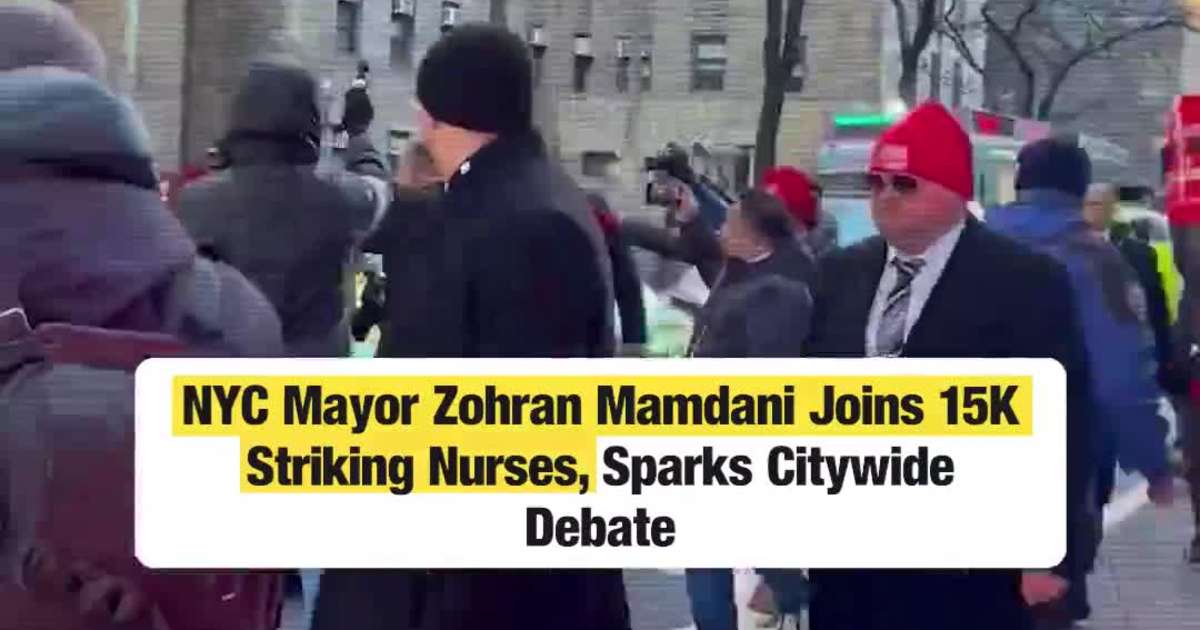 NYC Mayor Zohran Mamdani Joins 15K Striking Nurses, Sparks Citywide Debate