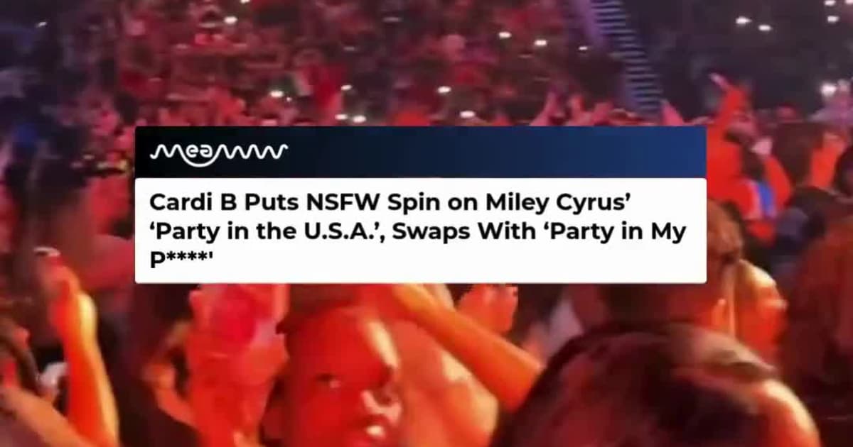 Cardi B Gives Miley Cryus' Anthem a Very Adult Twist