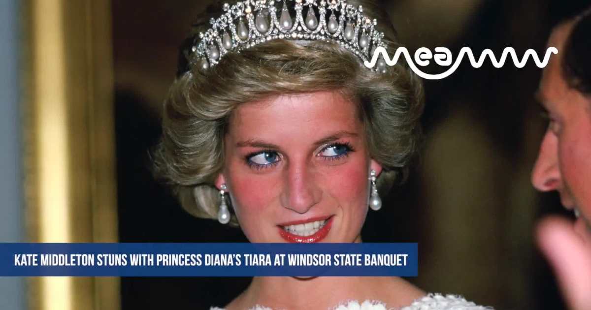 Kate Middleton Stuns with Princess Diana’s Tiara at Windsor State Banquet!