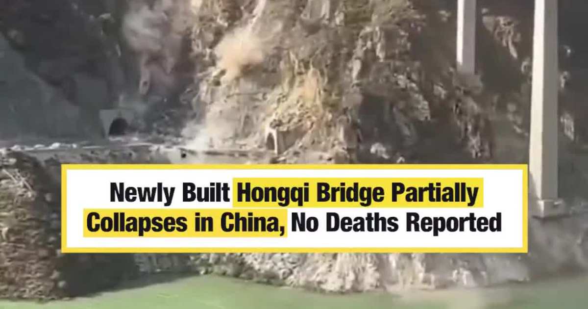 Newly Built Hongqi Bridge Partially Collapses in China, No Deaths Reported