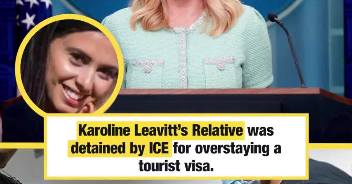 Karoline Leavitt’s Relative Detained by ICE