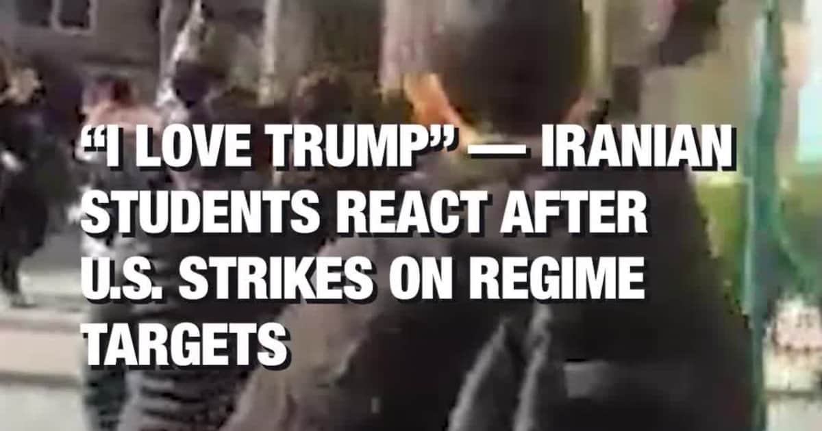 “I Love Trump” — Iranian High School Students Thank Trump Following U.S. Strike on Iranian Regime
