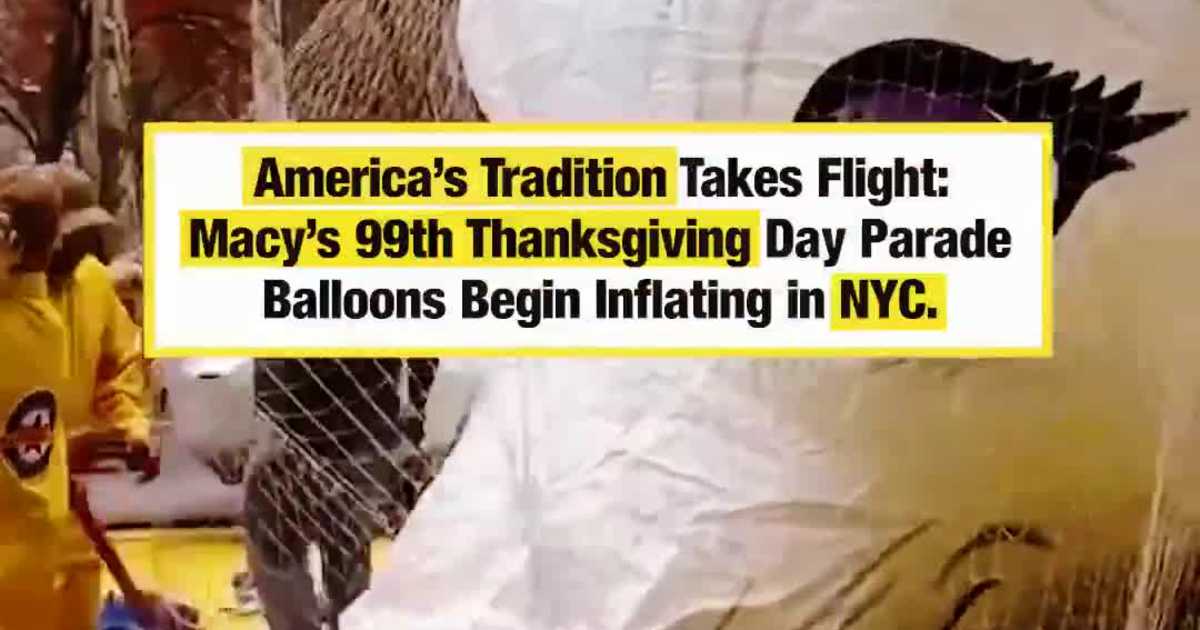 America’s Tradition Takes Flight: Macy’s 99th Thanksgiving Day Parade Balloons Begin Inflating in NYC.
