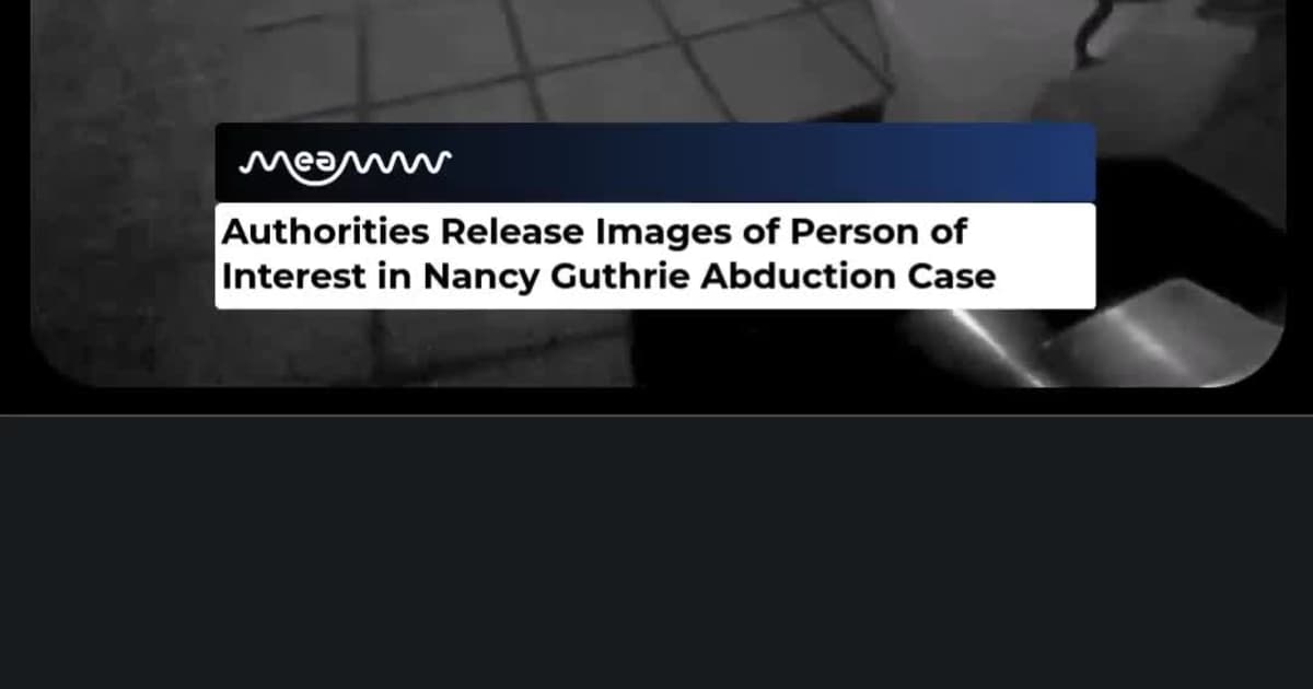 Surveillance Video Released in Search for Missing Nancy Guthrie