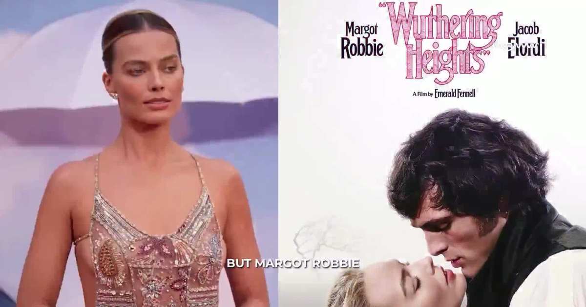 Margot Robbie Reveals What Filming ‘Wuthering Heights’ Was Really Like