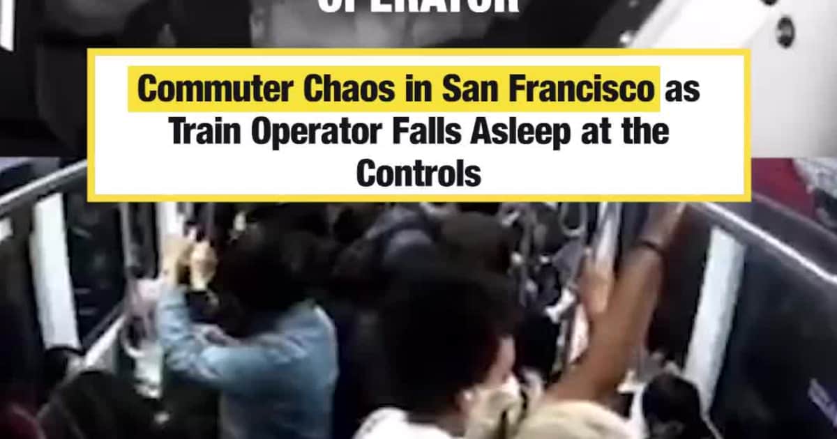 Commuter Chaos in San Francisco as Train Operator Falls Asleep at the Controls