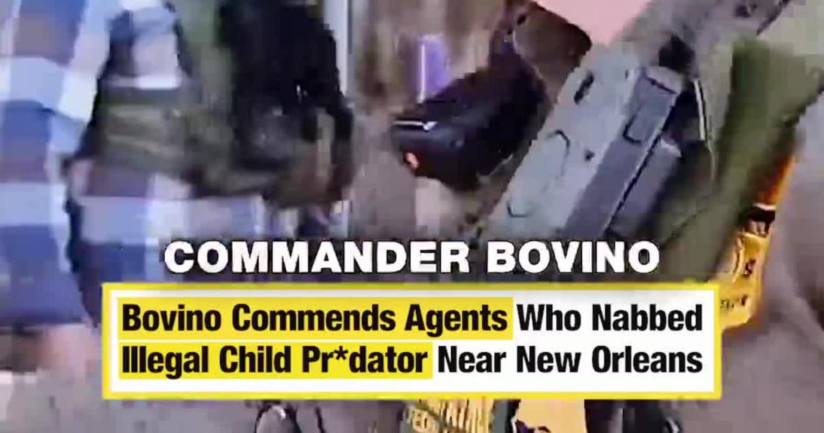 Bovino Commends Agents Who Nabbed Illegal Child Pr*dator Near New Orleans