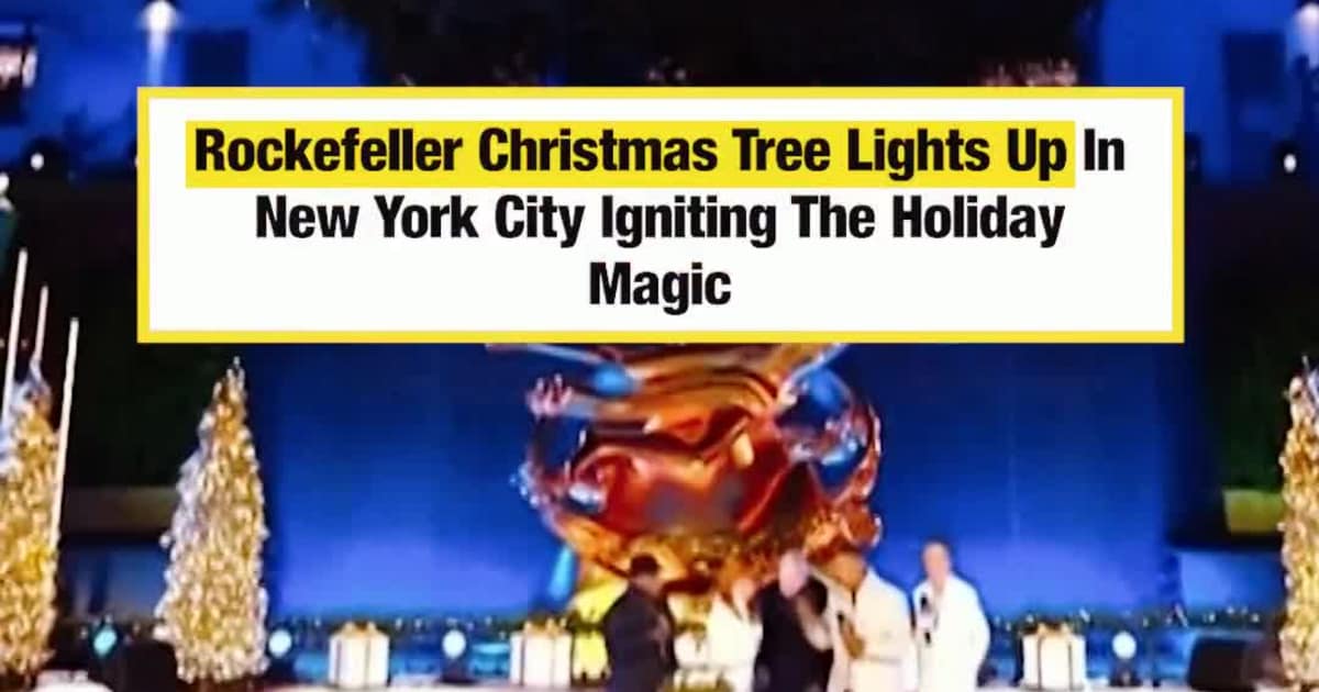 Rockefeller Christmas Tree Lights Up In New York City Igniting The Holiday Magic