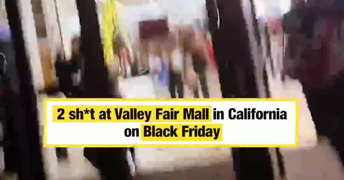 2 sh*t at Valley Fair Mall in California on Black Friday