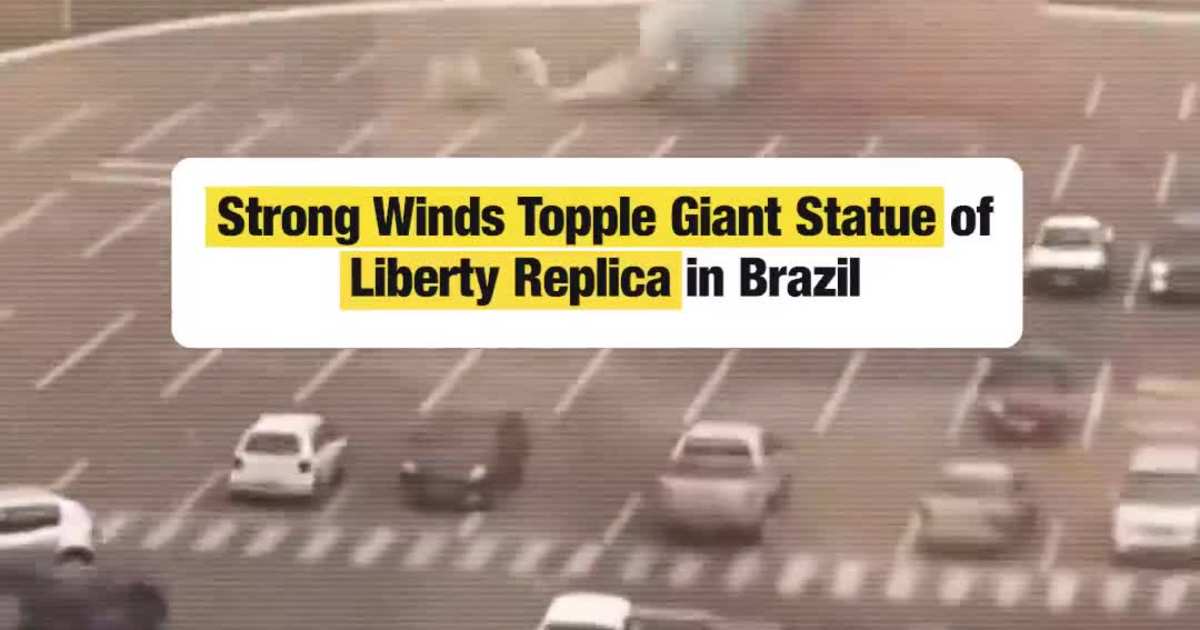 Strong Winds Topple Giant Statue of Liberty Replica in Brazil