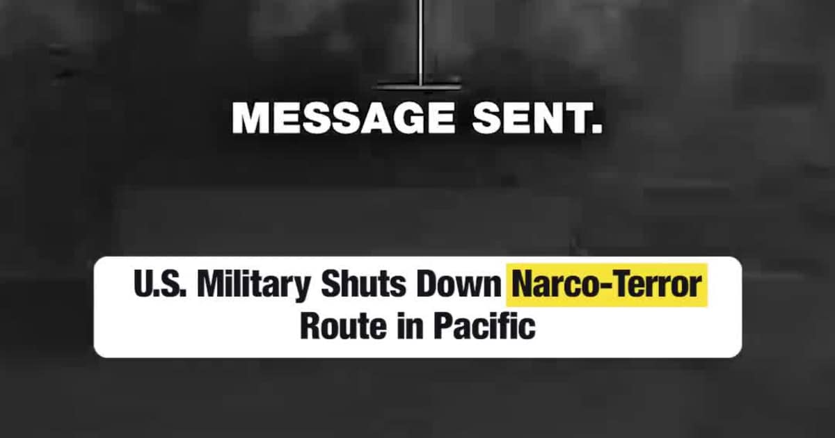 U.S. Military Shuts Down Narco-Terror Route in Pacific