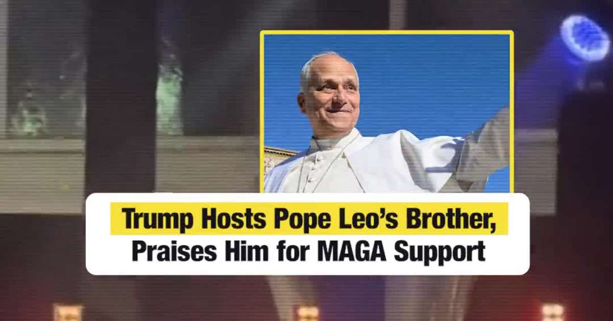Trump Hosts Pope Leo’s Brother, Praises Him for MAGA Support