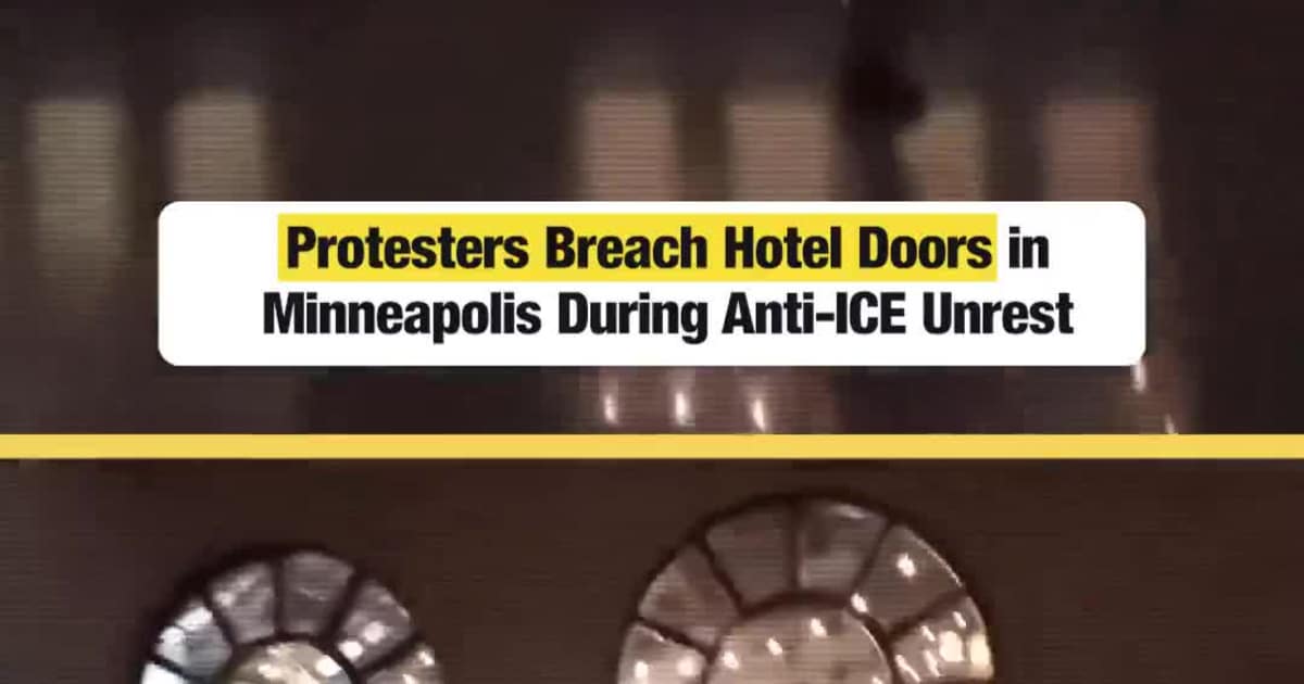 Protesters Breach Hotel Doors in Minneapolis During Anti-ICE Unrest