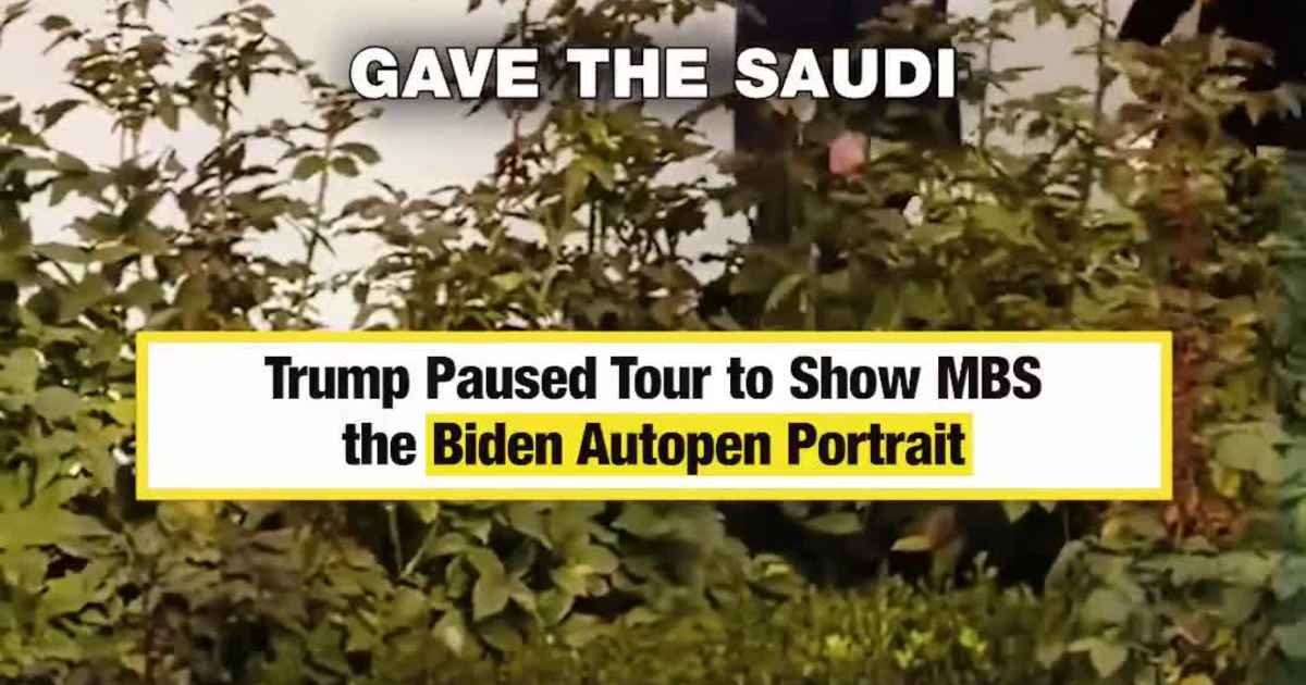 Trump Paused Tour to Show MBS the Biden Autopen Portrait