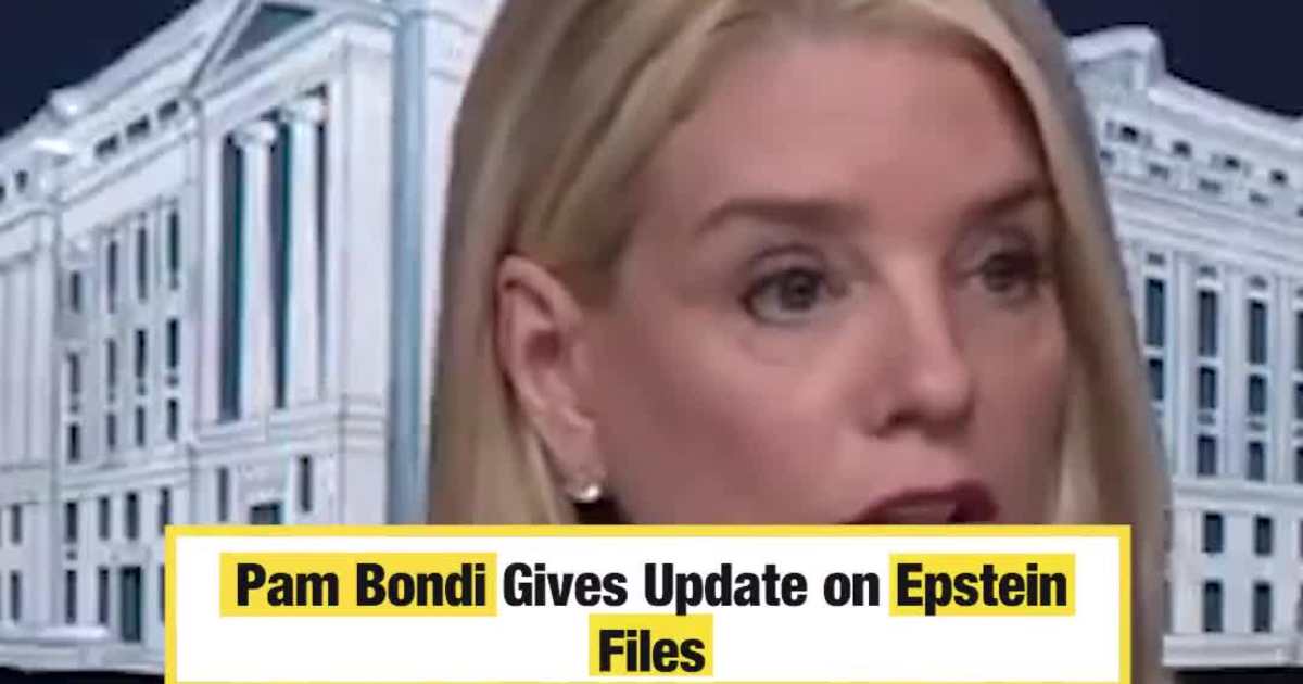 Pam Bondi Gives Update on Epstein Files