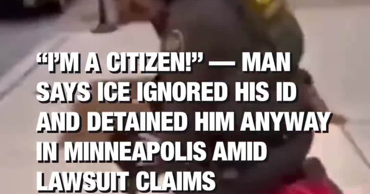 “I’m a Citizen!” — Man Says ICE Ignored His ID and Detained Him Anyway in Minneapolis Amid Lawsuit Claims