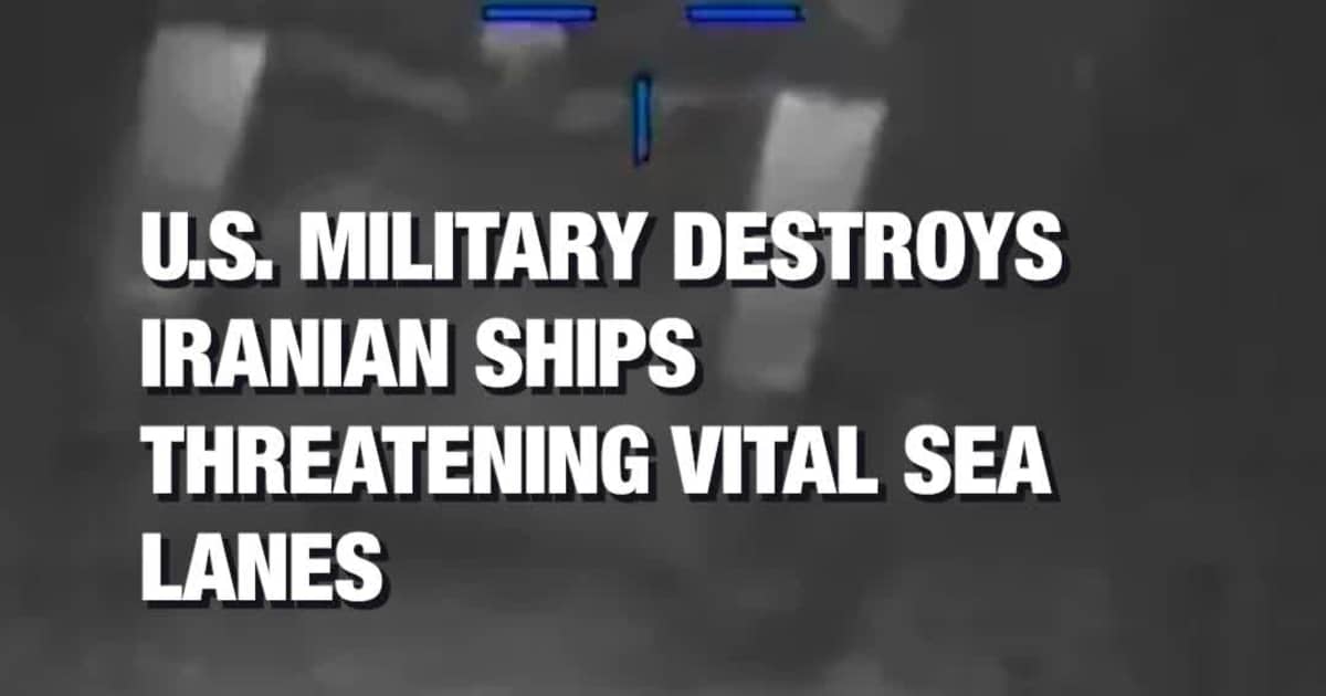 U.S. Military Destroys Iranian Ships Threatening Vital Sea Lanes