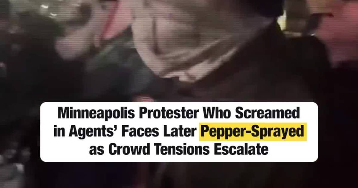 Minneapolis Protester Who Screamed in Agents’ Faces Later Pepper-Sprayed as Crowd Tensions Escalate