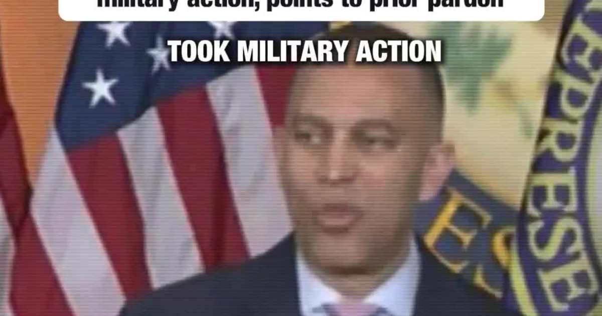 Jeffries challenges Trump’s explanation for military action, points to prior pardon