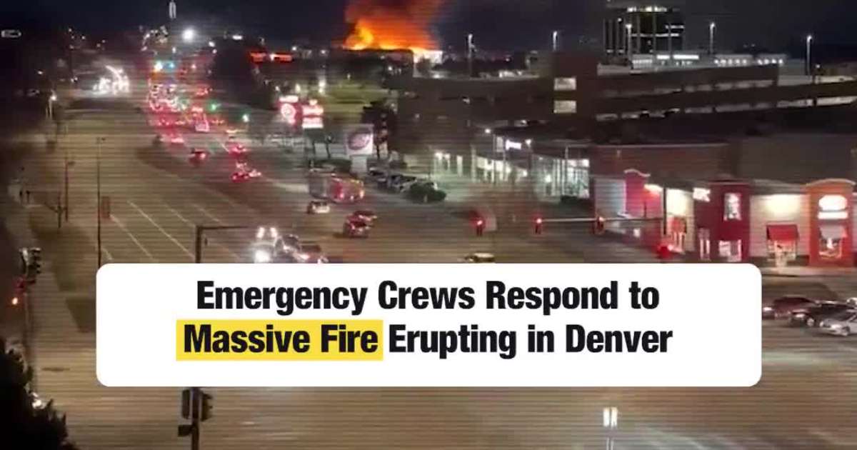 Emergency Crews Respond to Massive Fire Erupting in Denver