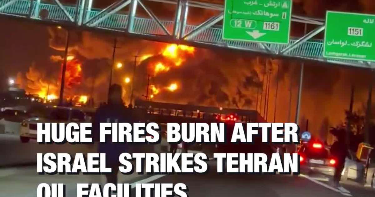 Huge Fires Burn After Israel Strikes Tehran Oil Facilities