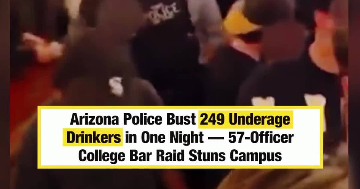 Arizona Police Bust 249 Underage Drinkers in One Night — 57-Officer College Bar Raid Stuns Campus