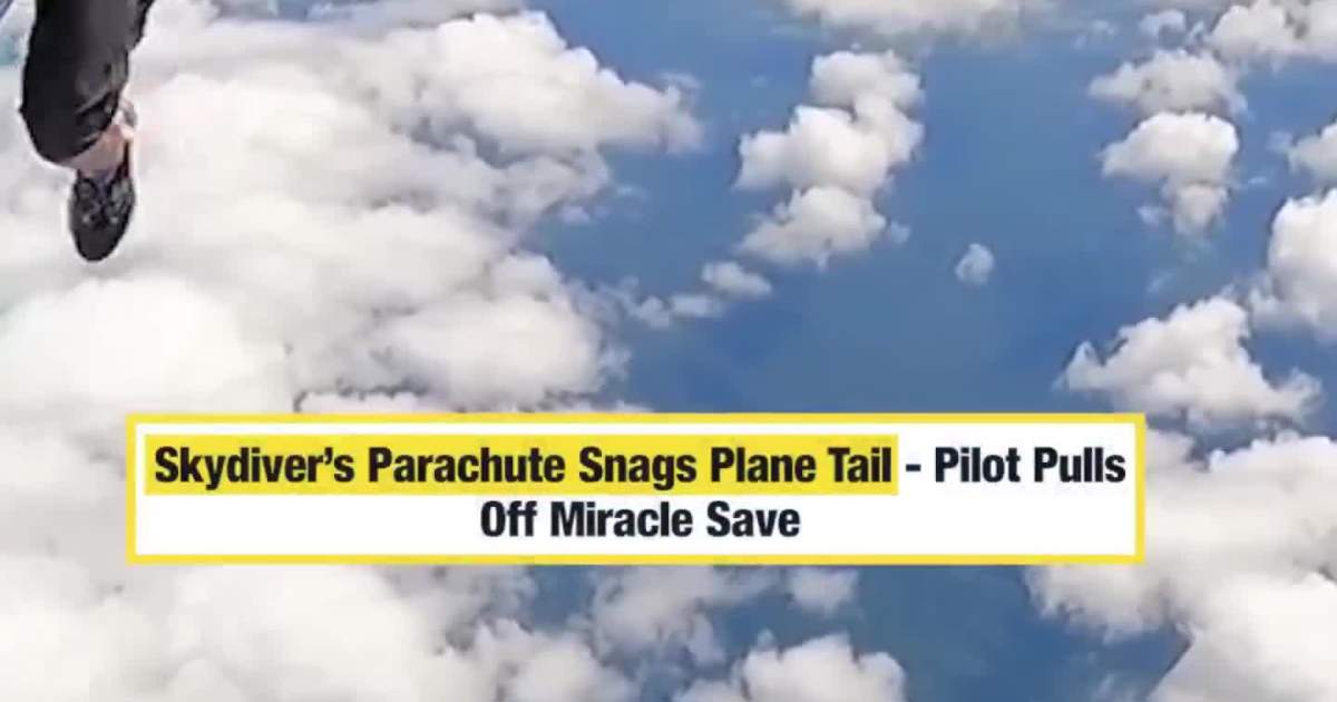 Skydiver’s Parachute Snags Plane Tail - Pilot Pulls Off Miracle Save