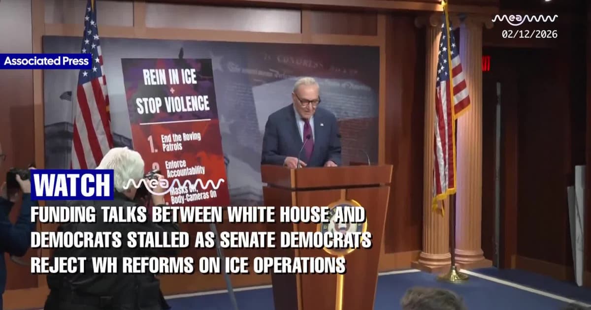 Funding talks between White House and Democrats stalled as Senate Democrats reject WH reforms on ICE operations