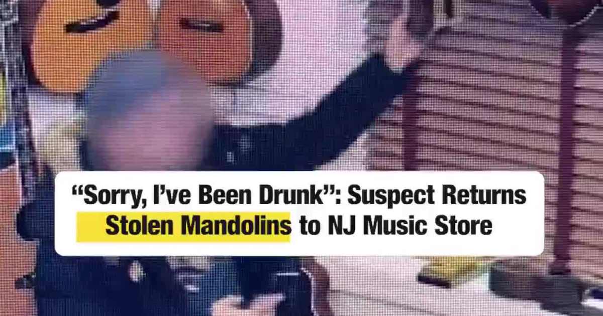 “Sorry, I Been Drunk”: Suspect Returns Stolen Mandolins to NJ Music Store