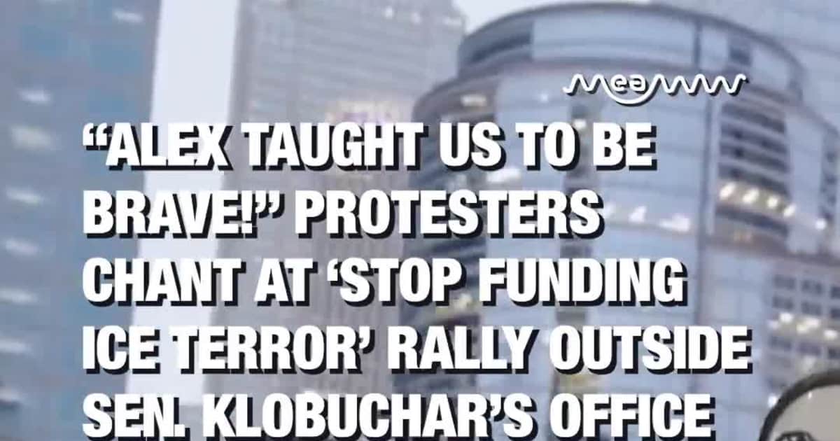 Protesters Chant at ‘Stop Funding ICE Terror’ Rally Outside Sen. Klobuchar’s Office in Minneapolis