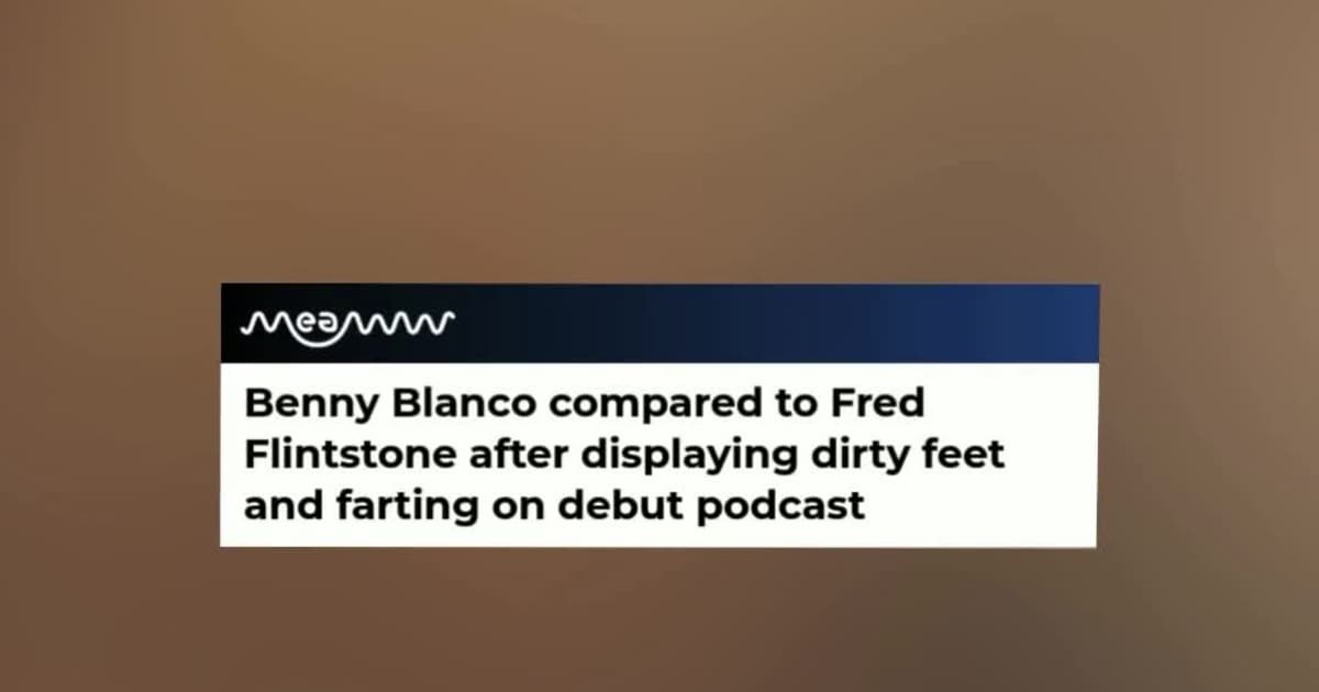 Benny Blanco’s Gross Humor and Dirty Feet in Podcast Premiere Have Fans Cringing