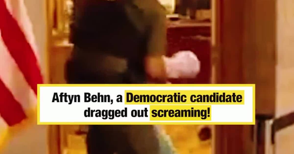 Aftyn Behn, a Democratic candidate dragged out screaming!